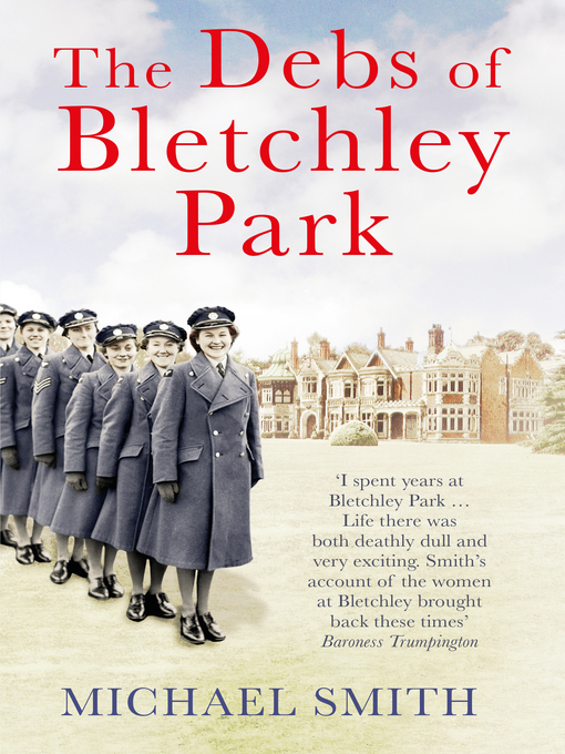 Title details for The Debs of Bletchley Park and Other Stories by Michael Smith - Available
